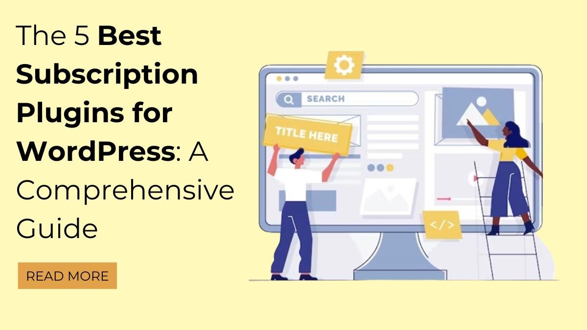 Best Subscription Plugins for WordPress